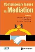 Contemporary Issues in Mediation - Volume 6