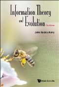 Information Theory and Evolution (Third Edition)