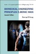 Biomedical Engineering Principles of the Bionic Man (Second Edition)