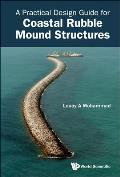 A Practical Design Guide for Coastal Rubble Mound Structures