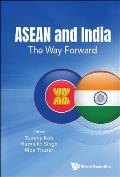 ASEAN and India: The Way Forward