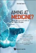 Aiming at Medicine? Human Biology, Health Sciences and Medicine Futures