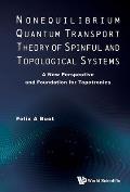 Nonequilibrium Quantum Transport Theory of Spinful and Topological Systems: A New Perspective and Foundation for Topotronics