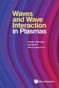 Waves and Wave Interactions in Plasmas