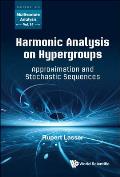 Harmonic Analysis on Hypergroups: Approximation and Stochastic Sequences