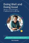 Doing Well and Doing Good: Human-Centered Digital Transformation Leadership