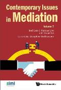 Contemporary Issues in Mediation - Volume 7