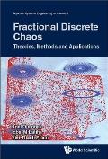 Fractional Discrete Chaos: Theories, Methods and Applications