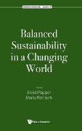 Balanced Sustainability in a Changing World