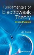 Fundamentals of Electroweak Theory (Second Edition)