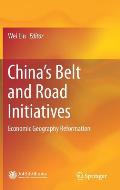 China's Belt and Road Initiatives: Economic Geography Reformation