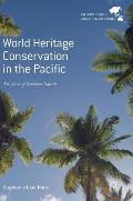 World Heritage Conservation in the Pacific: The Case of Solomon Islands