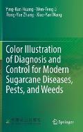 Color Illustration of Diagnosis and Control for Modern Sugarcane Diseases, Pests, and Weeds