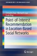 Point-Of-Interest Recommendation in Location-Based Social Networks