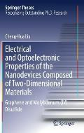 Electrical and Optoelectronic Properties of the Nanodevices Composed of Two-Dimensional Materials: Graphene and Molybdenum (IV) Disulfide