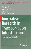 Innovative Research in Transportation Infrastructure: Proceedings of Iciif 2018