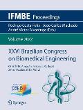 XXVI Brazilian Congress on Biomedical Engineering: Cbeb 2018, Arma??o de Buzios, Rj, Brazil, 21-25 October 2018 (Vol. 2)