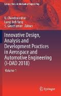 Innovative Design, Analysis and Development Practices in Aerospace and Automotive Engineering (I-Dad 2018): Volume 1