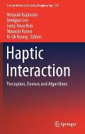 Haptic Interaction: Perception, Devices and Algorithms