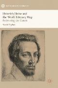 Heinrich Heine and the World Literary Map: Redressing the Canon