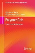 Polymer Gels: Science and Fundamentals