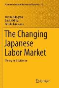 The Changing Japanese Labor Market: Theory and Evidence