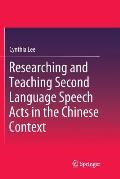 Researching and Teaching Second Language Speech Acts in the Chinese Context