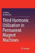 Third Harmonic Utilization in Permanent Magnet Machines