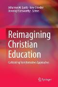 Reimagining Christian Education: Cultivating Transformative Approaches