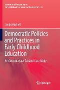 Democratic Policies and Practices in Early Childhood Education: An Aotearoa New Zealand Case Study