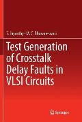 Test Generation of CrossTalk Delay Faults in VLSI Circuits