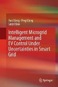 Intelligent Microgrid Management and Ev Control Under Uncertainties in Smart Grid