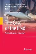 The Case of the iPad: Mobile Literacies in Education