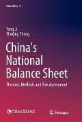 China's National Balance Sheet: Theories, Methods and Risk Assessment