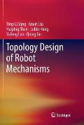 Topology Design of Robot Mechanisms