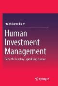 Human Investment Management: Raise the Level by Capitalising Human