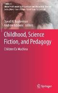 Childhood, Science Fiction, and Pedagogy: Children Ex Machina