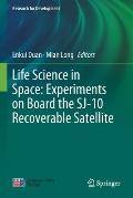 Life Science in Space: Experiments on Board the Sj-10 Recoverable Satellite