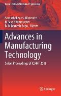 Advances in Manufacturing Technology: Select Proceedings of Icamt 2018