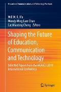 Shaping the Future of Education, Communication and Technology: Selected Papers from the Hkaect 2019 International Conference