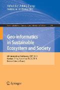 Geo-Informatics in Sustainable Ecosystem and Society: 6th International Conference, Gses 2018, Handan, China, September 25-26, 2018, Revised Selected