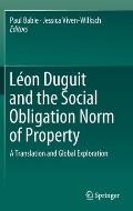 L?on Duguit and the Social Obligation Norm of Property: A Translation and Global Exploration