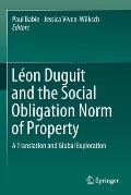 L?on Duguit and the Social Obligation Norm of Property: A Translation and Global Exploration