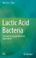 Lactic Acid Bacteria: Bioengineering and Industrial Applications