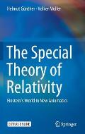 The Special Theory of Relativity: Einstein's World in New Axiomatics