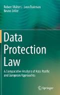 Data Protection Law: A Comparative Analysis of Asia-Pacific and European Approaches