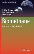 Biomethane: Production and Applications