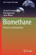 Biomethane: Production and Applications