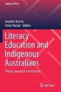 Literacy Education and Indigenous Australians: Theory, Research and Practice