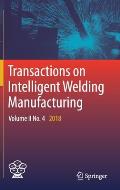 Transactions on Intelligent Welding Manufacturing: Volume II No. 4 2018